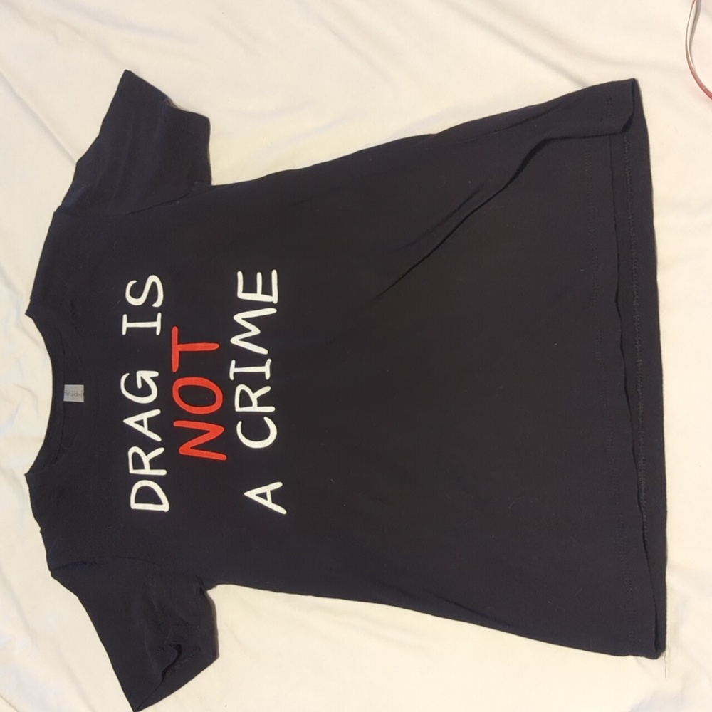 Women's Drag is Not a Crime Tshirt.Large
